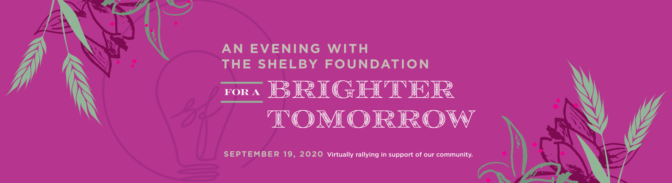 The Shelby Foundation Annual Fundraiser 2020 The Shelby Foundation Annual Fundraiser 2020