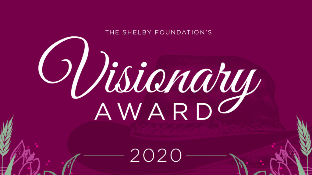 The Shelby Foundation Visionary Award 2020